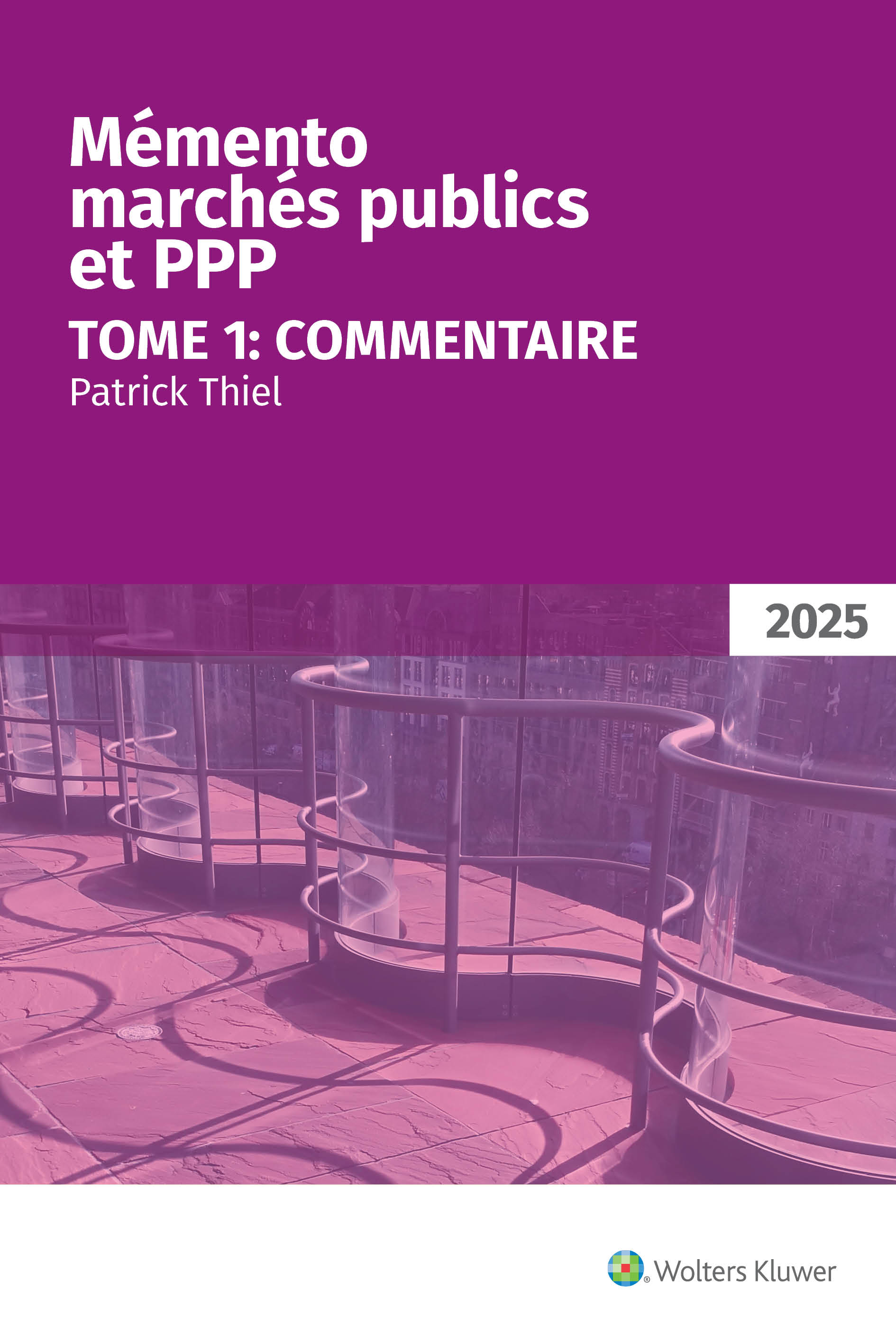 Mémento des marchés publics et PPP, Tome 1 Commentaire